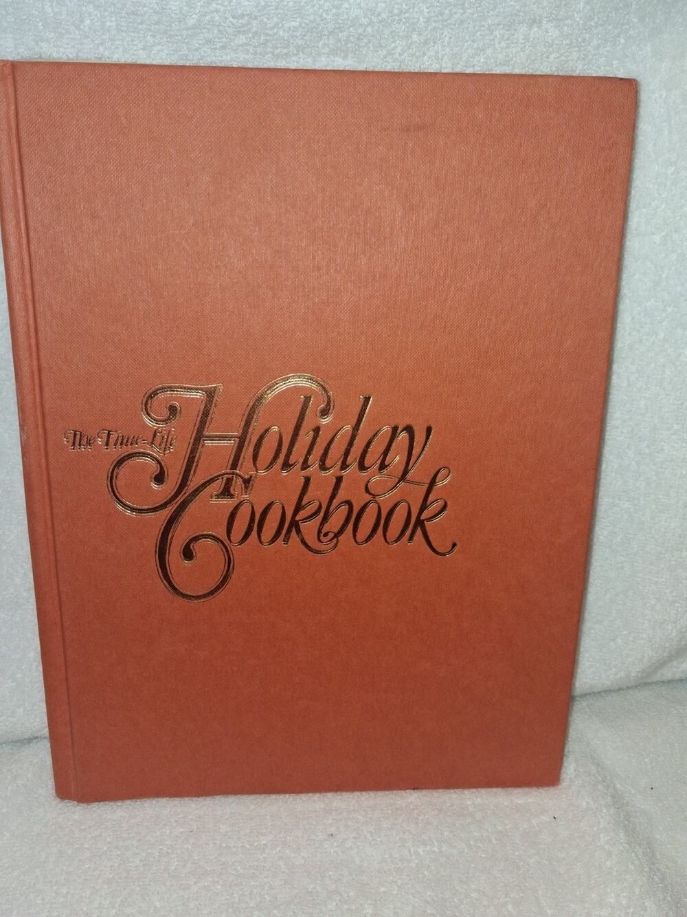Time-Life Holiday Cookbook by Time-Life Books Editors (Library Binding)